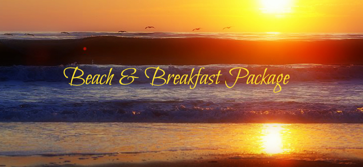 Beach & Breakfast Package